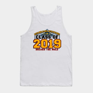 Class of 2019 Breaks the Mold Tank Top